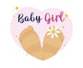 Postcard for newborns with text baby girl. Baby little feet with flower